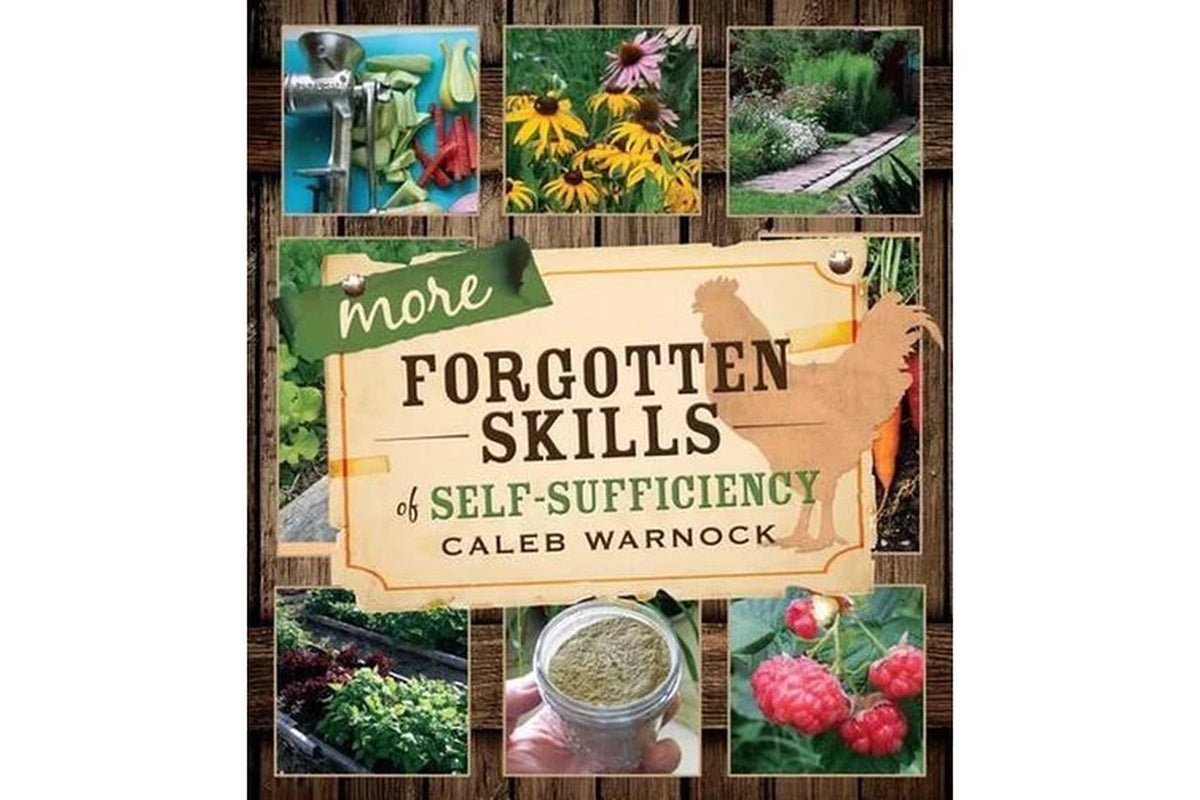 More Forgotten Skills of Self-Sufficiency